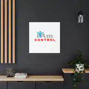 Inspirational wall art with 'I Am Control' message in modern home decor setting.