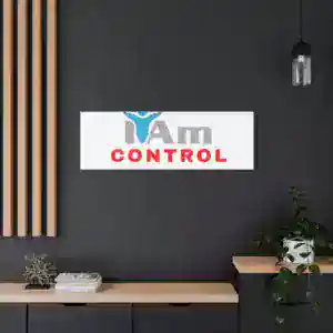 Inspirational wall art with 'I Am Control' message in modern office decor.