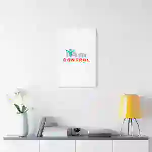 Inspirational wall art with 'I Am Control' quote for home decor.