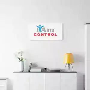 Inspirational wall art with 'I Am Control' message in modern home decor setting.